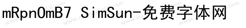 mRpnOmB7 SimSun字体转换
